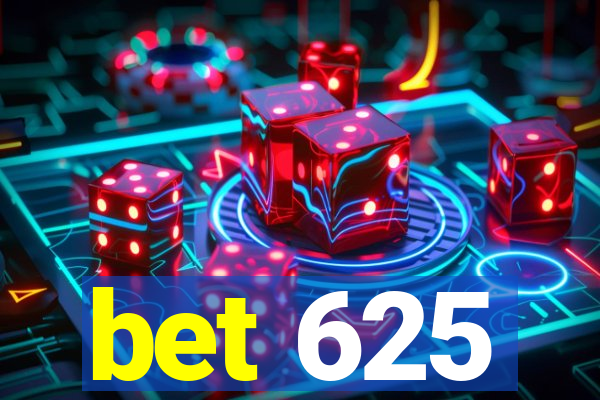 bet 625